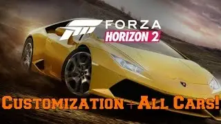Forza Horizon 2 Customization+All Cars Shown!