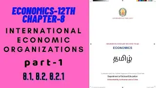 International Economic Organizations Part-1 | Tamil Nadu 12th Economics Chapter-8