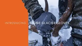 Introducing Stone Glacier Gloves