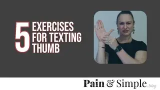 Thumb & Wrist Pain Relief Exercises: Resolve 