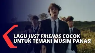 Why Don't We Rilis Single Musim Panas, 'Just Friends' Tebarkan Kebahagiaan pada Pendengar!