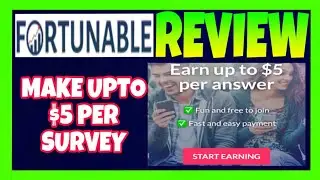 Fortunable Review - Make Upto $5 Per Survey!