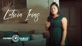 Leticia Irias   Todo cambió