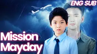 Ace Pilot Reborn: Mission Mayday Chinese Drama | The 8-Year-Old Ace Pilot: Their Only Hope #drama