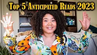 Top 5 Most Anticipated Books of 2023