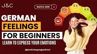 German Feelings for Beginners | Learn to Express Your Emotions in German