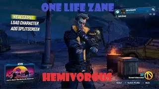 BORDERLANDS 3 - ONE LIFE ZANE TO HEMIVOROUS - DAY 1