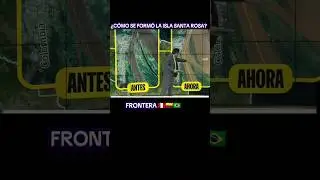 &iquest;C&oacute;mo se form&oacute; la Isla Santa Rosa-Per&uacute; en la triple frontera #per&uacute; #colombia #brasil #islasantarosa