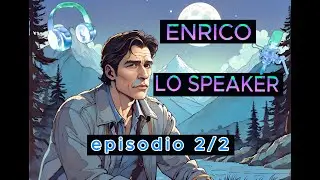 Enrico Lo Speaker | Tiziano Ferrari | Audiobook Part 2