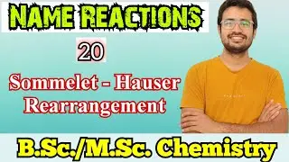 Sommelet Hauser Rearrangement | Mechanism | B.Sc./M.Sc. Chemistry | Name reactions in Chemistry