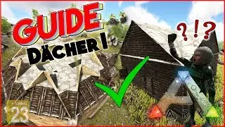ARK: Roof! Dach bauen! TIPPS und TRICKS 💡 [INFO/Guide/Deutsch] Dächer richtig bauen!
