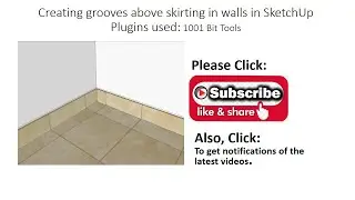 Creating Grooves above Skirting in Walls in SketchUp.
