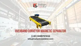 Best Overband Magnetic Separator | Indian Trade Bird