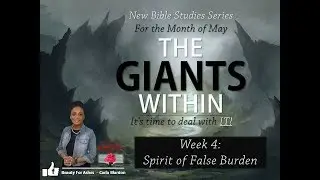 Week 4: Spirit of False Burden