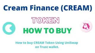 How to Buy Cream Finance Token (CREAM) Using UniSwap On Trust Wallet
