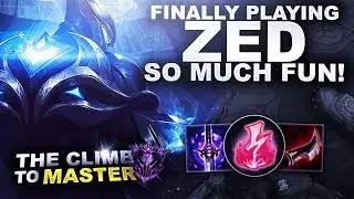 FINALLY PLAYING ZED! SO MUCH FUN! - Climb to Master S9 | League of Legends