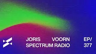 Spectrum Radio 377 by JORIS VOORN  | Santiago, Chile [Second Hour]
