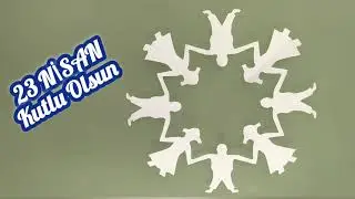 23 NİSAN El Ele Tutuşan Çocuklar Yapımı kolay #kagittan#keşfet #23nisan#diy #easy#origami #süs#trend