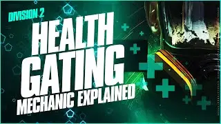 Division 2 Health Gating Mechanic Explained - IMPROVED SURVIVABILITY