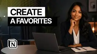 How to Set Up Favorites in Notion (Beginner-Friendly Guide)