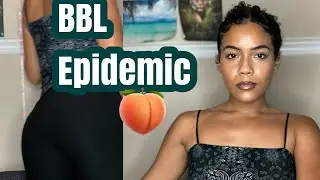 Reasons Why You Shouldn&rsquo;t Get A Brazilian Butt Lift |Dangers of Plastic Surgery | BBL