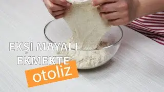Ekşi Mayalı Ekmek Yapmanın Püf Noktaları | Otoliz Nedir? Otoliz Nasıl Yapılır? #1