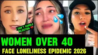 TOXIC Women Over 40 Face Loneliness Epidemic As Men Are Walking Away From Them#mgtowmoments#mgtow