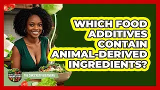 Which Food Additives Contain Animal-Derived Ingredients?