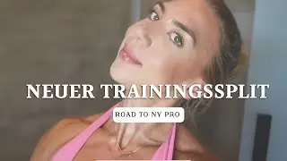 ROAD TO NEW YORK PRO #6 - Mein neuer Trainingssplit