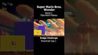 [NSW] - Super Mario Wonder : World 1 - Pipe-Rock Plateau : Badge Challenge Parachute Cap ! #shorts
