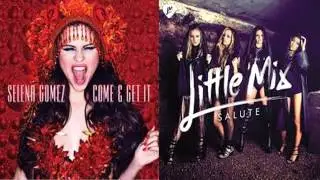 Come and Salute - Come & Get it vs Salute Mashup (Selena Gomez and Little Mix)