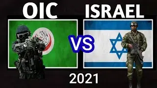 OIC vs Israel military power comparison 2021