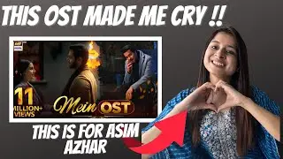 🇮🇳Indian reaction to Mein OST | Asim Azhar @AsimAzharMusicofficial
