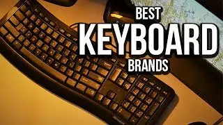 Top 5 Best Keyboard Brands of 2017