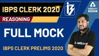 IBPS Clerk Prelims 2020 | Reasoning | Full Mock