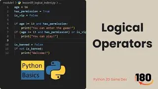 Logical Operators in Python for Absolute Beginners (Lesson 09) | Python 2D Game Development