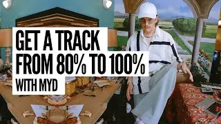 How to Finish Music with Myd | 5 Tips for Finishing More Tracks