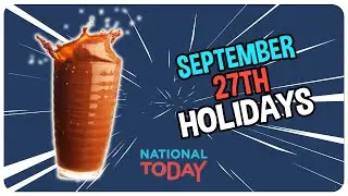Top 3 Must-See Holidays to Celebrate on September 27th