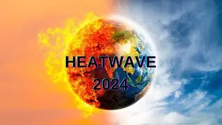 Super Heat Wave 2024 #heatwaves #climatechange