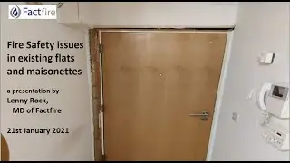 Fire Safety Issues in Existing Flats and Maisonettes