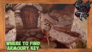 Ghost of a Tale Where to Find Armoury Key