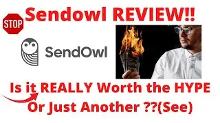 Sendowl review-Is This A Great Tool Or Just Another OVER-HYPED Mess?See(Do not Use Until You See