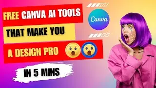 Попрощайтесь с Photoshop! Станьте профессиональным дизайнером с новыми БЕСПЛАТНЫМИ функциями искусственного интеллекта Canva!