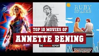 Annette Bening Top 10 Movies | Best 10 Movie of Annette Bening