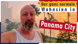 Auswanderer-Tagebuch: Der ganz normale Wahnsinn in Panama City
