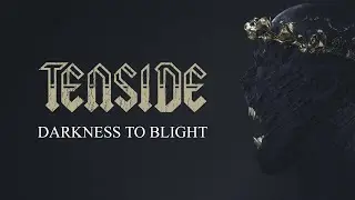 Tenside - DARKNESS TO BLIGHT (Official Audio)