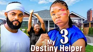 MY DESTINY HELPER 3 - EKENE UMENWA, STEPHEN ODIMGBE 2026 Latest Nigerian Nollywood Movie (DMP)
