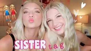 SISTER TAG! // Answering Your Questions!