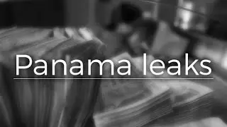 -what is panama leaks-Panama Leaks 2016-mega corruption scandal