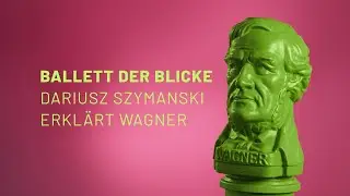 Wie funktioniert Verliebtheit bei Wagner? | &raquo;Der Klassikerkl&auml;rer goes Bayreuth&laquo;